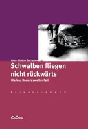 Cover: Schwalben fliegen nicht rückwärts