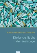 Buchcover: Die lange Nacht der Seelsorge