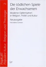 Cover: Die tödlichen Spiele der Erwachsenen