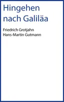 Cover: Hingehen nach Galiläa