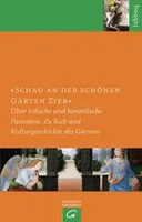Cover: Schau an der schönen Gärten Zier