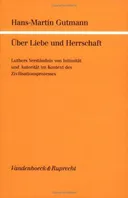 Cover: Über Liebe und Herrschaft