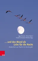 Cover: ...und den Mond als Licht für die Nacht